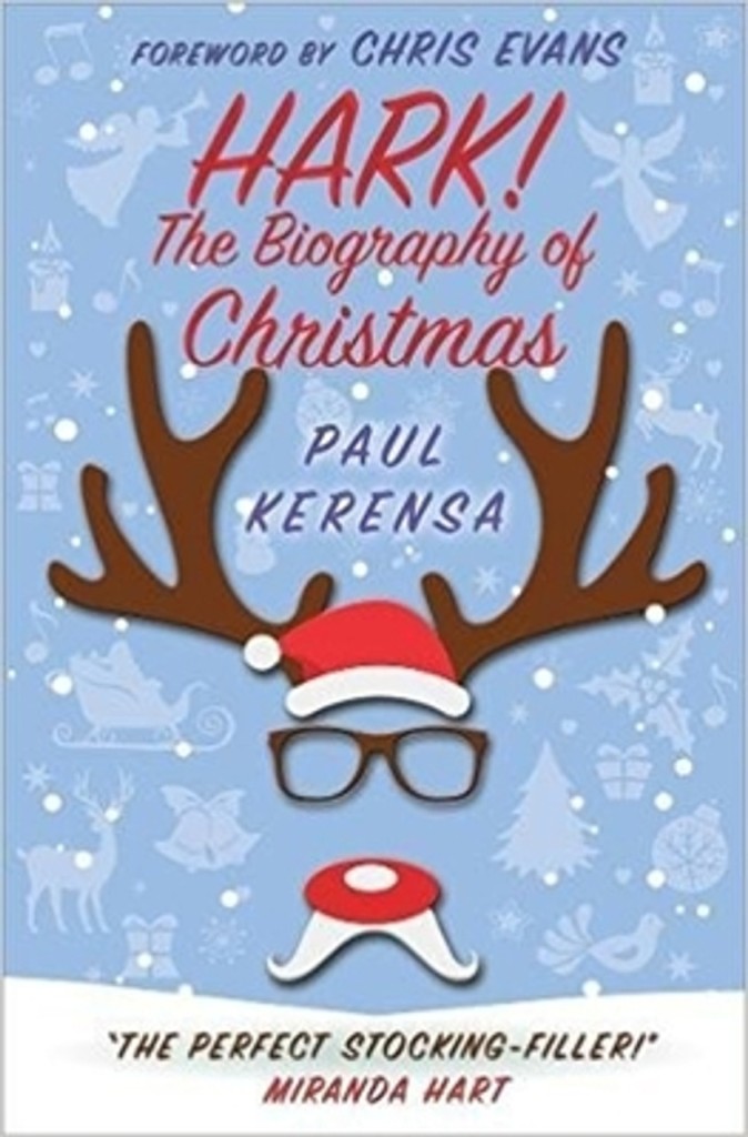 'Hark! The Biography of Christmas'